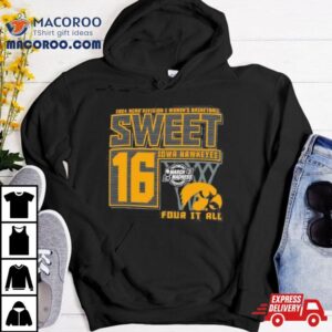 Iowa Hawkeyes Sweet Di Women S Basketball Four It All Tshirt