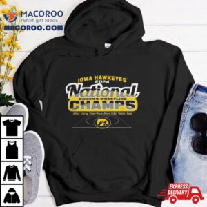 Iowa Hawkeyes Women S Wrestling Ncaa Champs Tshirt