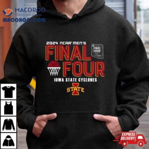 Iowa State Cyclones 2024 Ncaa Men’s Basketball March Madness Final Four Shirt