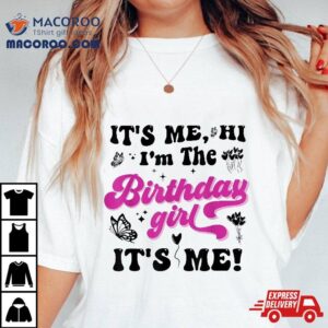 Its Me Hi Im The Birthday Girl Kids Party Shirt