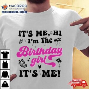 Its Me Hi Im The Birthday Girl Kids Party Tshirt