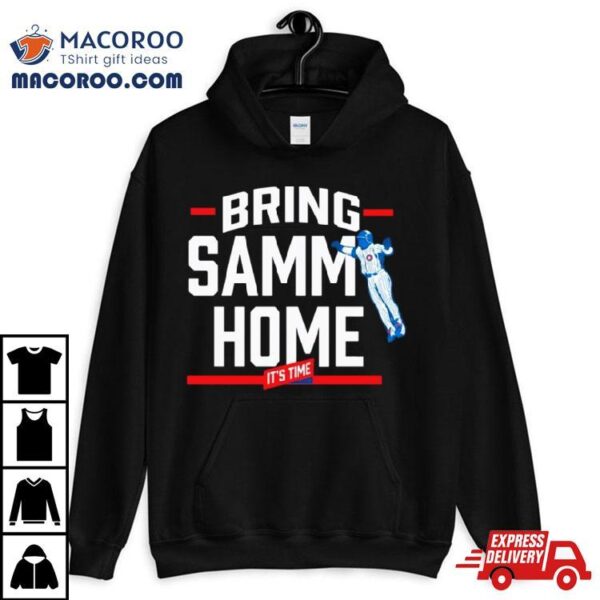 Its Time Bring Samm Home Chicago Cubs Baseball Shirt