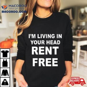 Jamie Tyler I’m Living In Your Head Rent Free Shirt