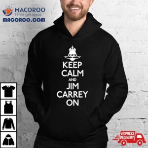 Jeff Fowler Keep Calm And Jim Carrey On Tshirt