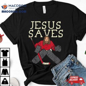 Jesus Save Ice Hockey Goalie Religious Christian Goaltender Tshirt