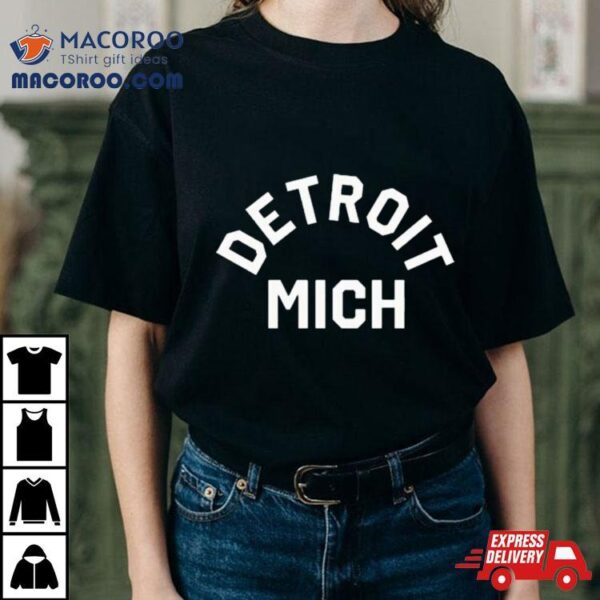 Jmcnutty23 Detroit Mich Shirt