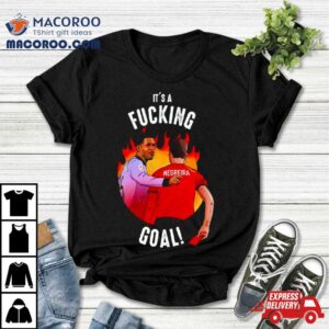 Jude Bellingham It S A Fucking Goal Tshirt