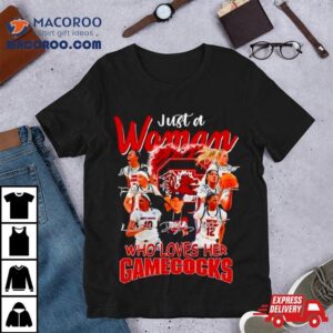 Just A Woman Who Loves Her Gamecocks Signatures Shirt