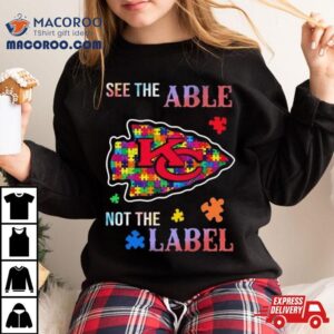 Kansas Chiefs Autism Awareness See The Able Not The Label Tshirt