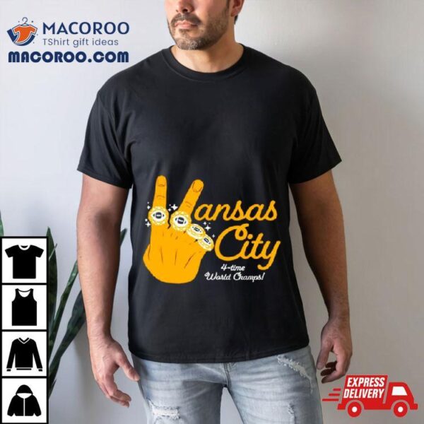 Kansas City 4 Time World Champs Hand Rings Shirt