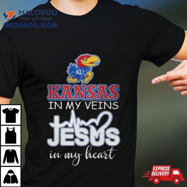 Kansas Jayhawks 2024 In My Veins Jesus In My Hearshirt