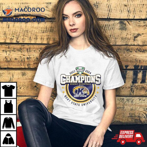 Kent State Golden Flashes Ncaa Women’s Basketball Mac Champions Shirt