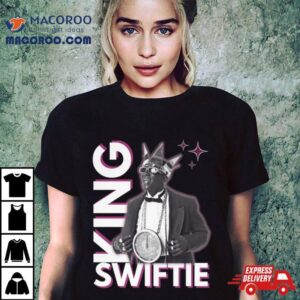 King Swiftie Tshirt
