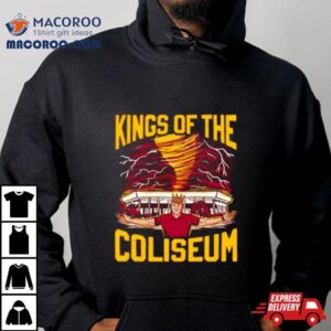 Kings Of The Coliseum Shirt