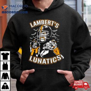 Lamberts Lunatics Pittsburgh Steelers Tshirt