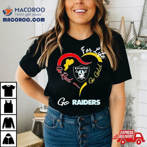 Las Vegas Raiders For Life Go Red Go Gold Go Eagles Heart Logo Shirt