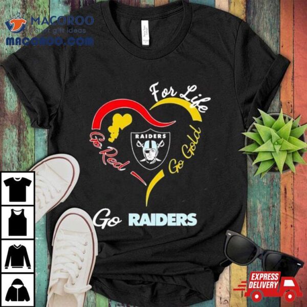 Las Vegas Raiders For Life Go Red Go Gold Go Eagles Heart Logo Shirt