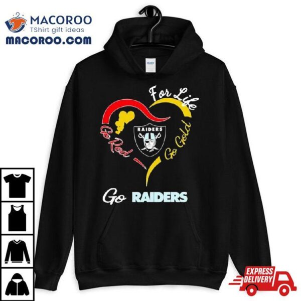 Las Vegas Raiders For Life Go Red Go Gold Go Eagles Heart Logo Shirt