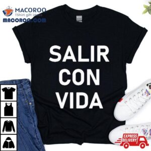 Leo Gonzalez Salir Con Vida Tshirt