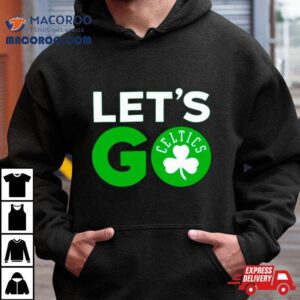 Let’s Go Boston Celtics Basketball Shirt