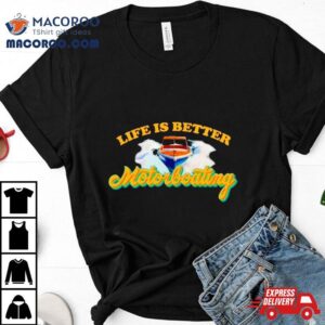 Life Is Better Motorboating Shirt 1 Life Is Better Motorboating Tshirt