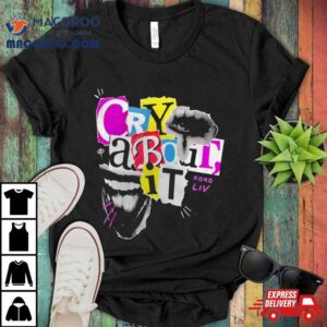 Liv Morgan Cry About I Tshirt