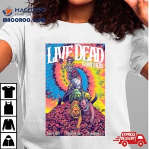 Live Dead & Brothers Shows At Revolution Live Ft April 6th 2024 Shirt Live Dead & Brothers Shows At Revolution Live Ft April 6th 2024 Shirt
