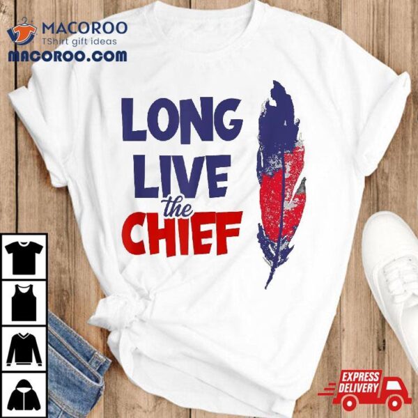 Long Live The Chief Wahoo Cleveland Baseball Shirt