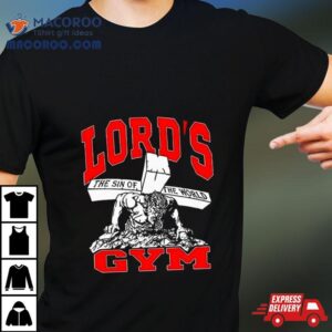 Lords Gym The Sin Of The World Tshirt