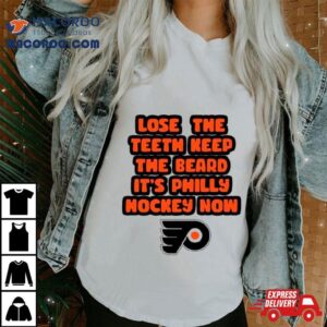 Lose Theth Keep The Beard It’s Philly Hockey Now Shirt