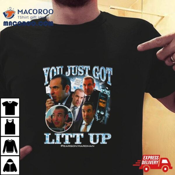 Louis Litt You Just Got Litt Up Pearson Hardman Shirt