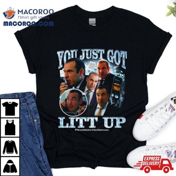 Louis Litt You Just Got Litt Up Pearson Hardman Shirt