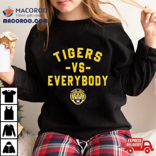 Lsu Tigers Basketball Tigers Vs Everybody Shirt