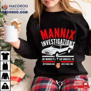 Mannix Investigations Joe Mannix Pi Los Angeles Ca Tshirt