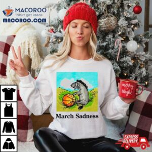 March Sadness Donkey Basketball Shirt