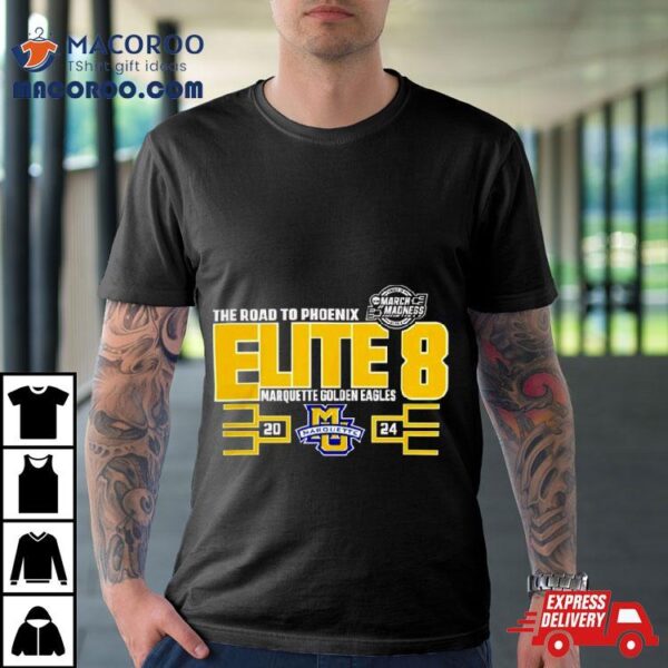 Marquette Golden Eagles 2024 March Madness Elite Eighshirt