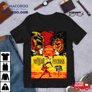 Masked Republic Psychosis Lucha Revolutionary To The Extreme Tshirt