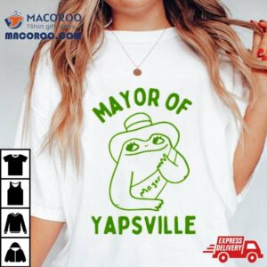Mayor Of Yapville Tshirt
