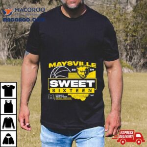 Maysville Sweet Sixteen Division Ii Back To Back District Champions Tshirt