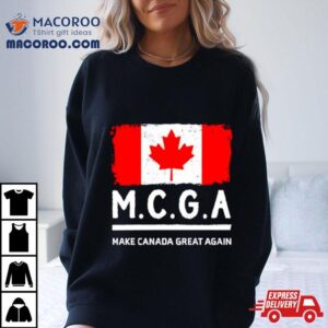 Mcga Make Canada Great Again Tshirt