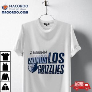 Memphis Grizzlies Nba Noches Ene Be A Somos Los Grizzlies Tshirt