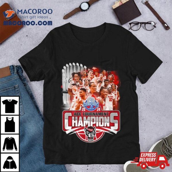 Men’s 2024 Acc Tournament Chamopions Nc State Wolfpack Shirt