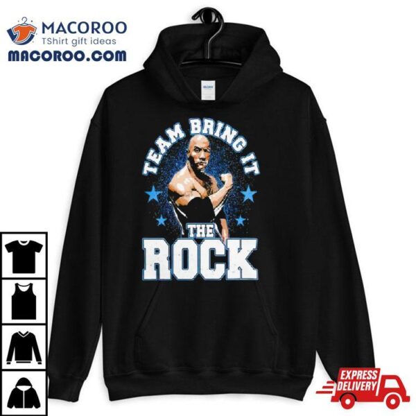 Men’s The Rock Team Bring Ishirt