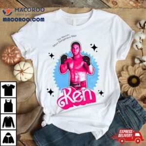 Men S The World S Most Dangerous Man Ken Tshirt