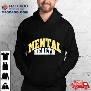 Mental Health Tshirt