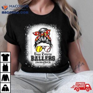 Messy Bun Mom Of Both Baseball Softball Busy Raising Ballers Shirt