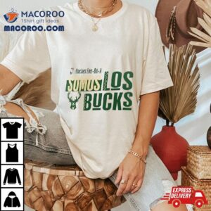 Milwaukee Bucks Nba Noches Ene Be A Somos Los Bucks Tshirt