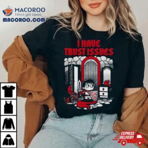 Mimic From Dungeons & Dragons I Have Trust Issues Shirt