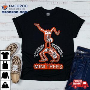 Mini Trees Acrobat Shirt 1 Mini Trees Acroba Tshirt