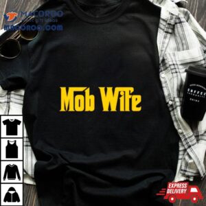 Mob Wife Classic Logo Shirt